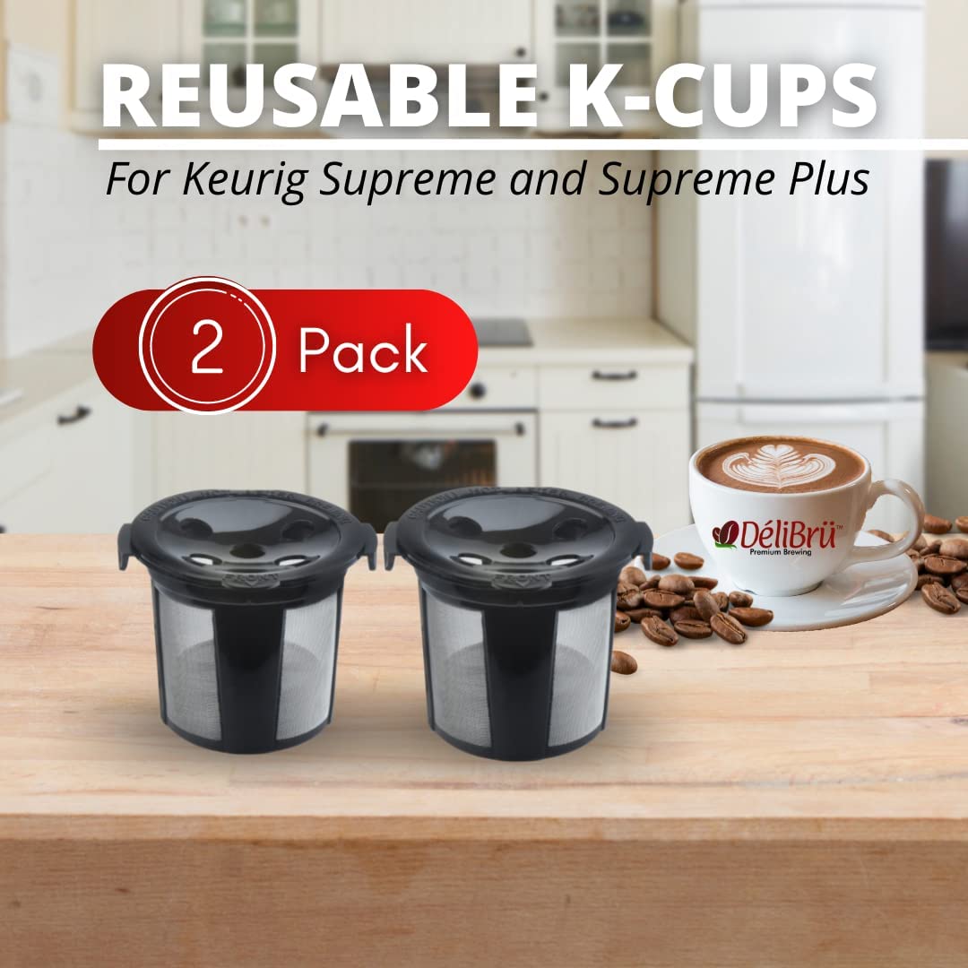 Keurig Supreme Reusable K Cups for K Supreme Plus Coffee Makers by Delibru [2 PACK] Reusable Coffee Pods for K Supreme